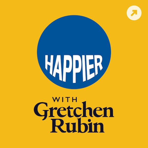 Happier with Gretchen Rubin | best motivational podcast | podcast of the year