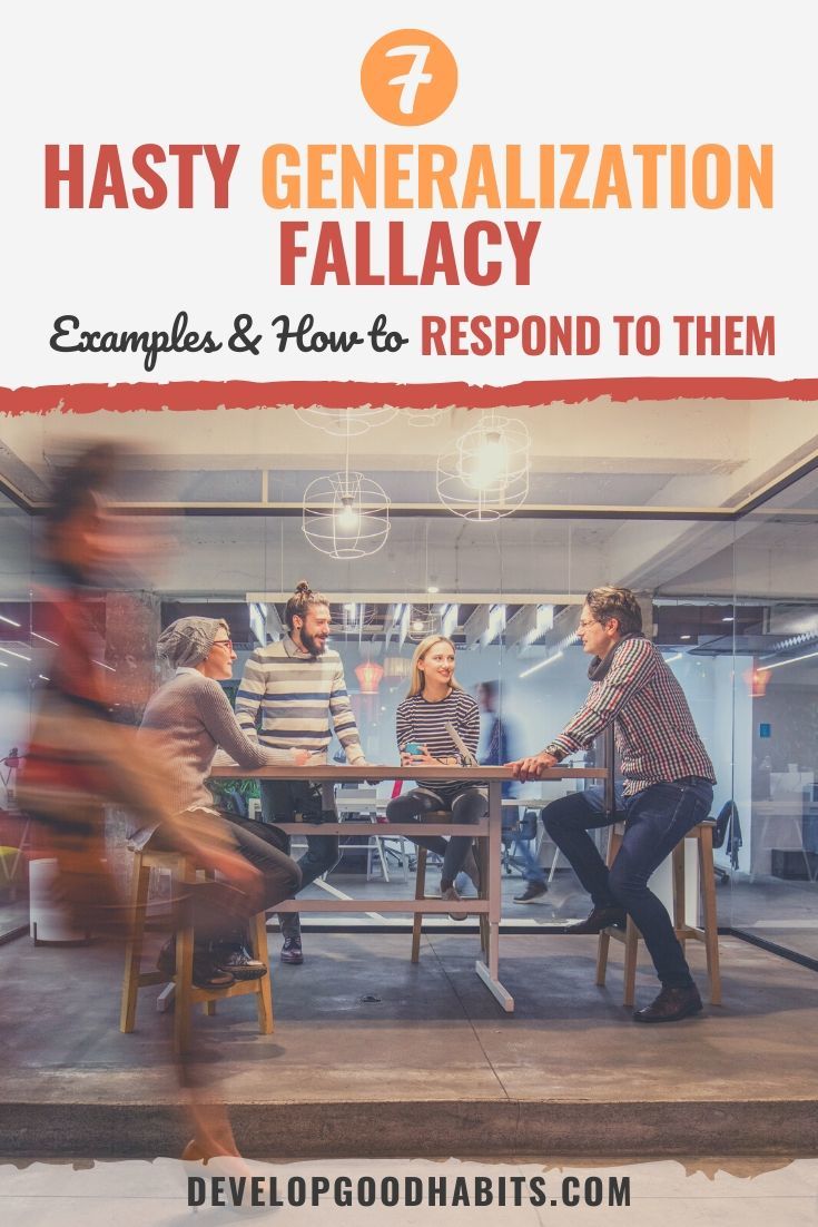 7 Hasty Generalization Fallacy Examples & How to Respond to Them