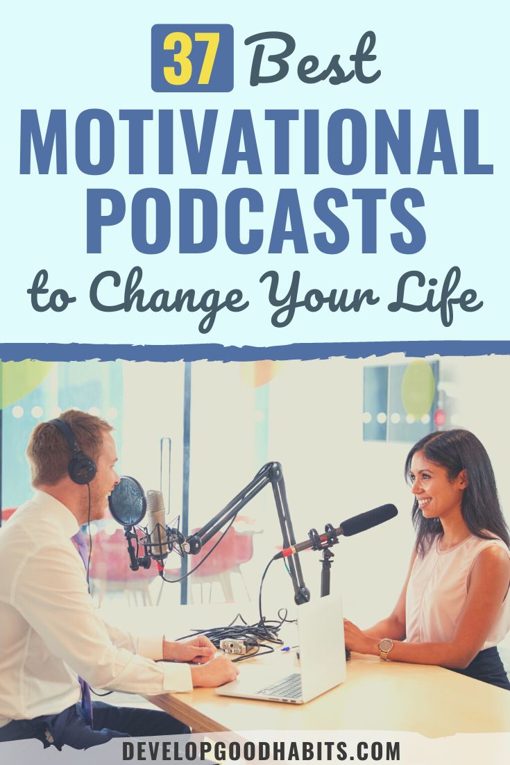 37 Best Motivational Podcasts to Change Your Life in 2023