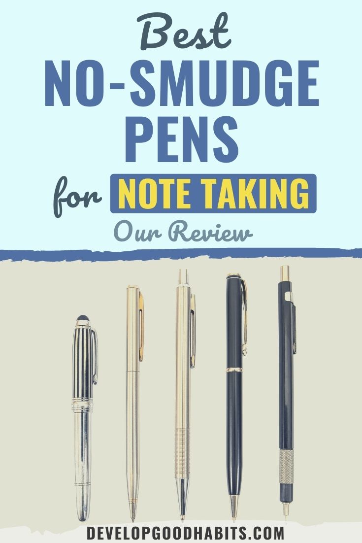 9 Very best NoSmudge Pens for Word Taking (2023 Assessment) Happily
