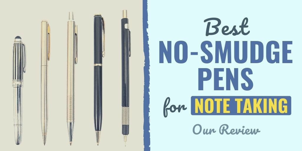 9 Best No-Smudge Pens for Note Taking (2024 Review)