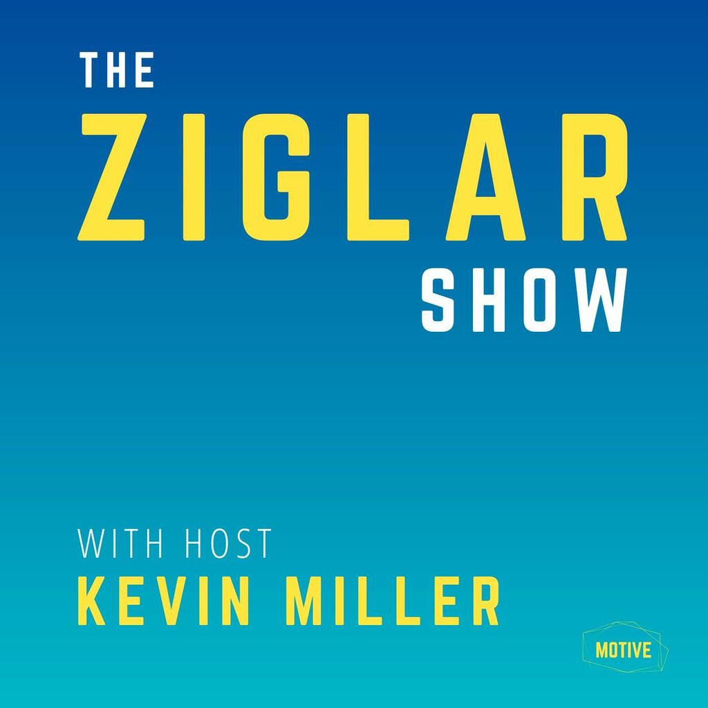 The Ziglar Show | happy motivational podcasts | how to listen to motivational podcasts | inspirational and motivational podcasts
