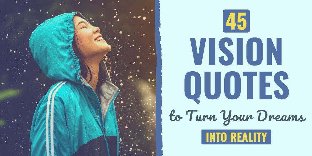 45 Vision Quotes to Turn Your Dreams into Reality - ReportWire