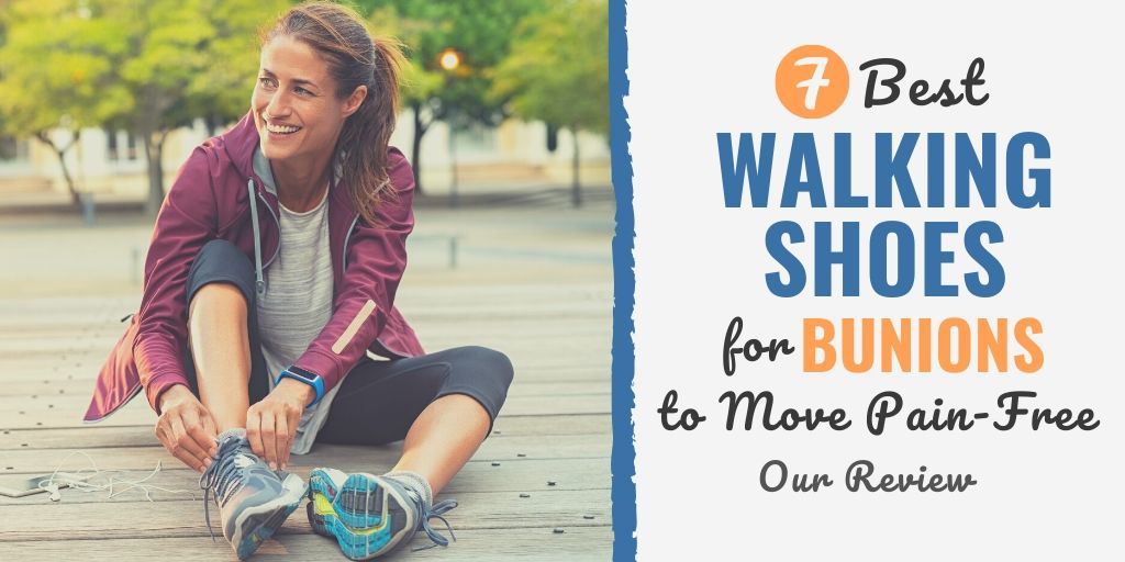 7 Best Walking Shoes for Bunions to 