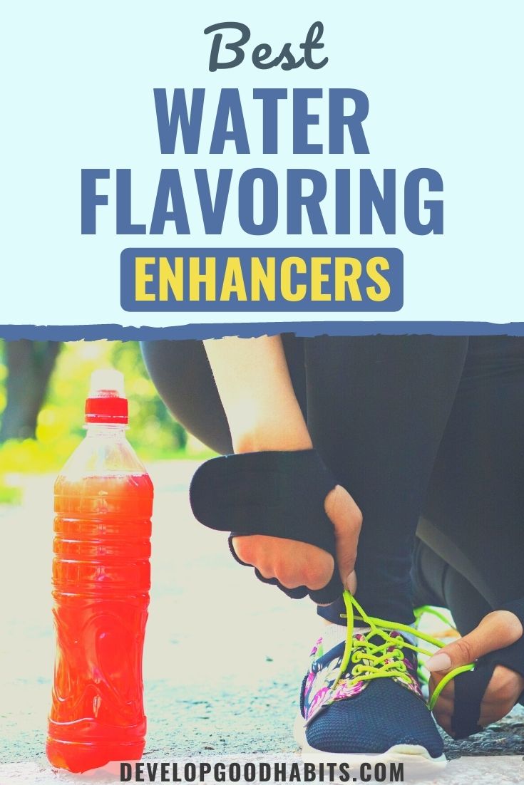 10 Best Water Flavoring Enhancers for a Healthy 2022