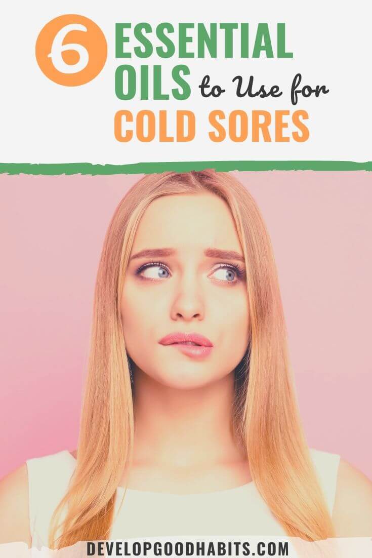 6 Essential Oils to Use for Cold Sores