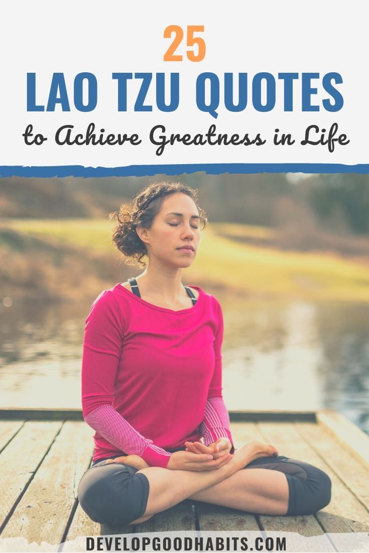 25 Lao Tzu Quotes to Achieve Greatness in Life