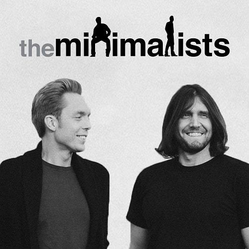 The Minimalists Podcast | | Podcast talking about minimalism and its impact on self help and self improvement