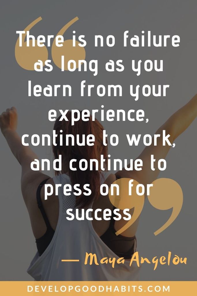 Failure Before Success Quotes - "There is no failure as long as you learn from your experience, continue to work, and continue to press on for success." ― Maya Angelou | failure to success stories of students | successful people who failed exams | failure before success quotes #quoteoftheday #quotesoftheday #quotestoliveby