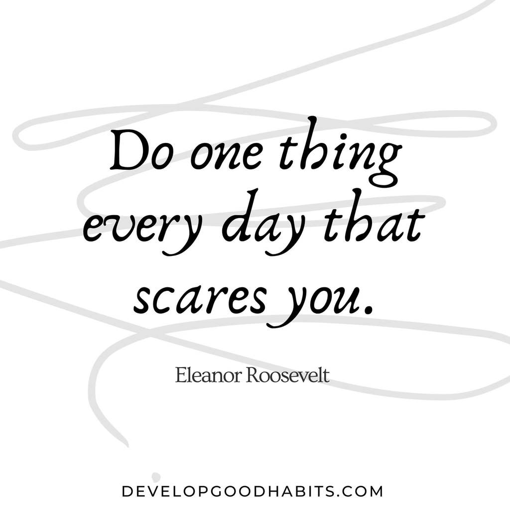 free vision board quotes printables | vision board quotes inspiration | “Do one thing every day that scares you.” – Eleanor Roosevelt