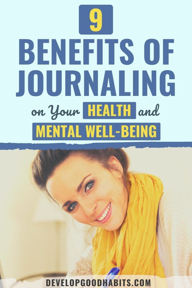 9 Benefits of Journaling on Your Health and Mental Well-Being