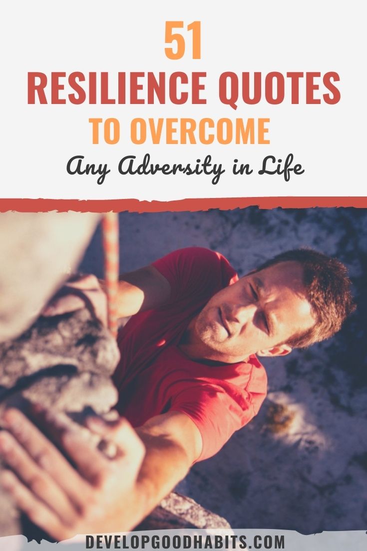 51 Resilience Quotes to Overcome Any Adversity in Life