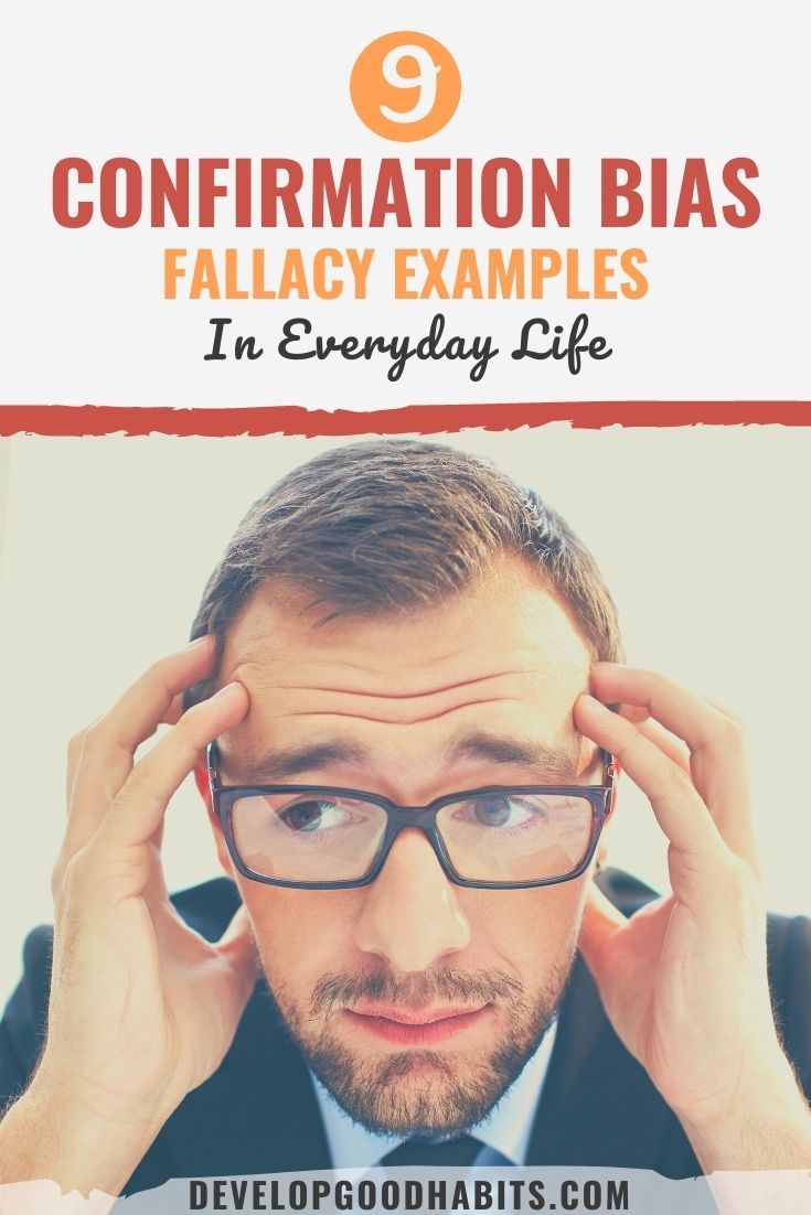 9 Confirmation Bias Fallacy Examples In Everyday Life
