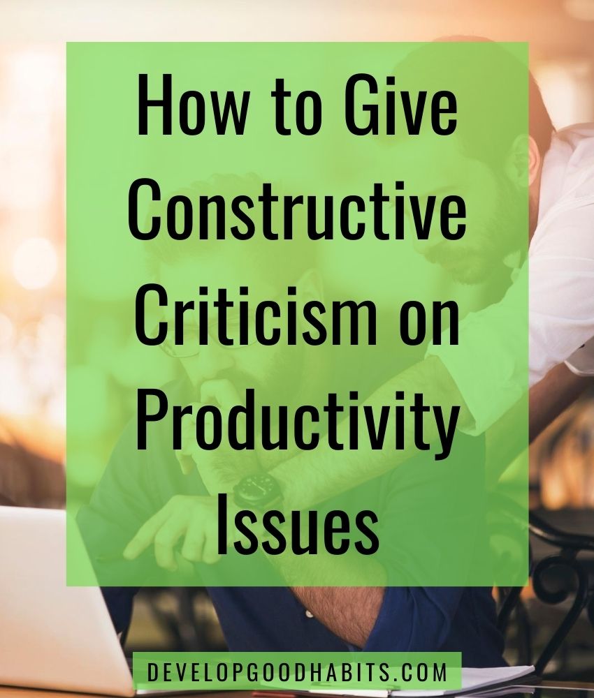 How to Give Constructive Criticism on Productivity Issues | how to respond to constructive criticism examples | professional criticism