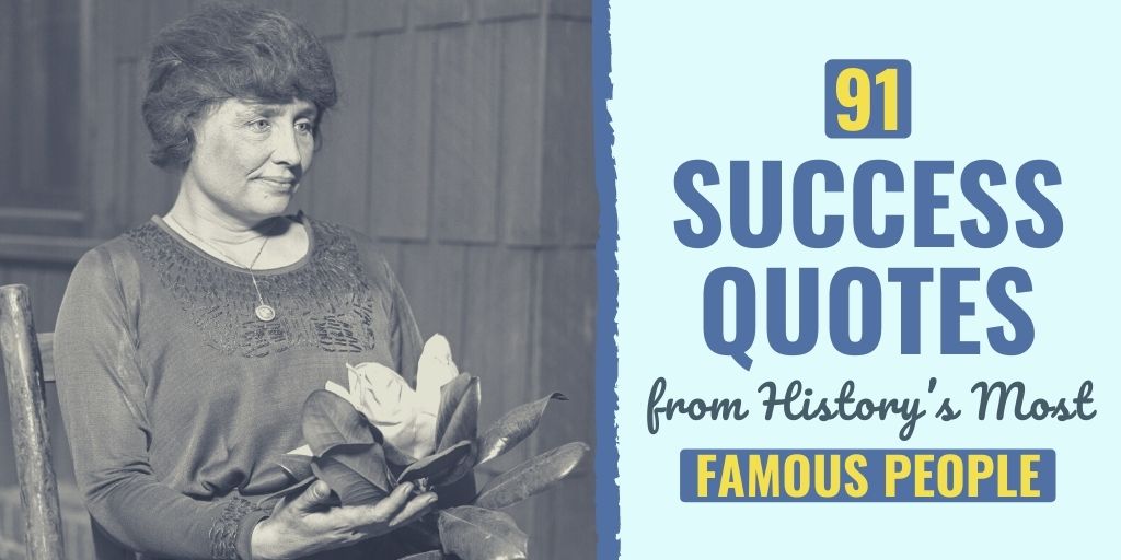 91 Success Quotes from History's Most Famous People
