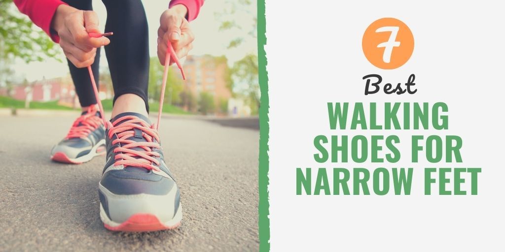 7 Best Walking Shoes for Narrow Feet 
