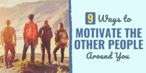 How to motivate others to study | How to motivate others in the workplace | How to motivate others in a team