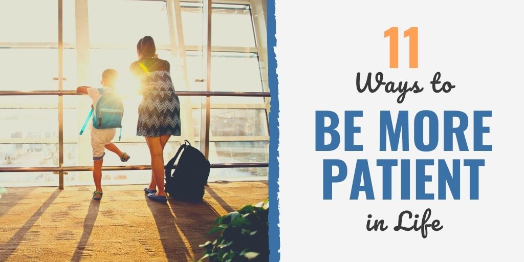 how to be patient with friends | how to be patient in love | how to be patient with kids