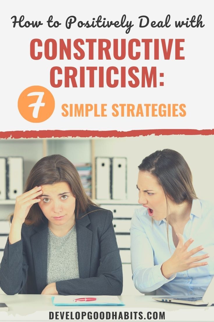 How to Positively Deal with Constructive Criticism: 7 Simple Strategies