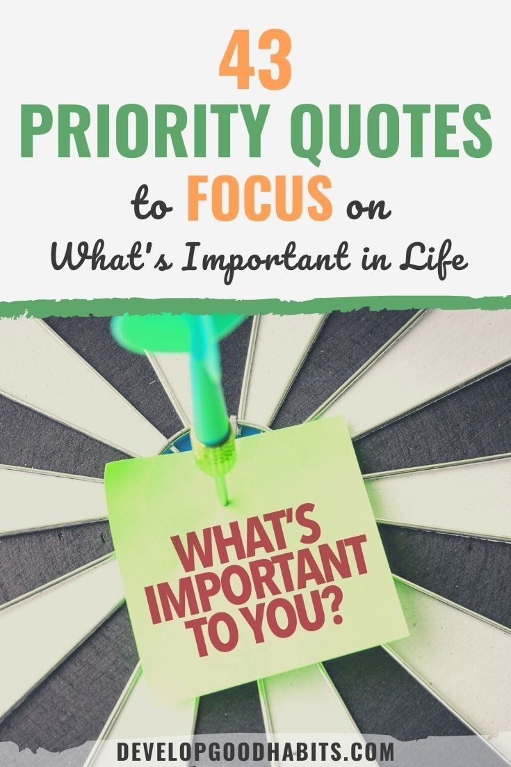 43 Priority Quotes to Focus on What\'s Important in Life