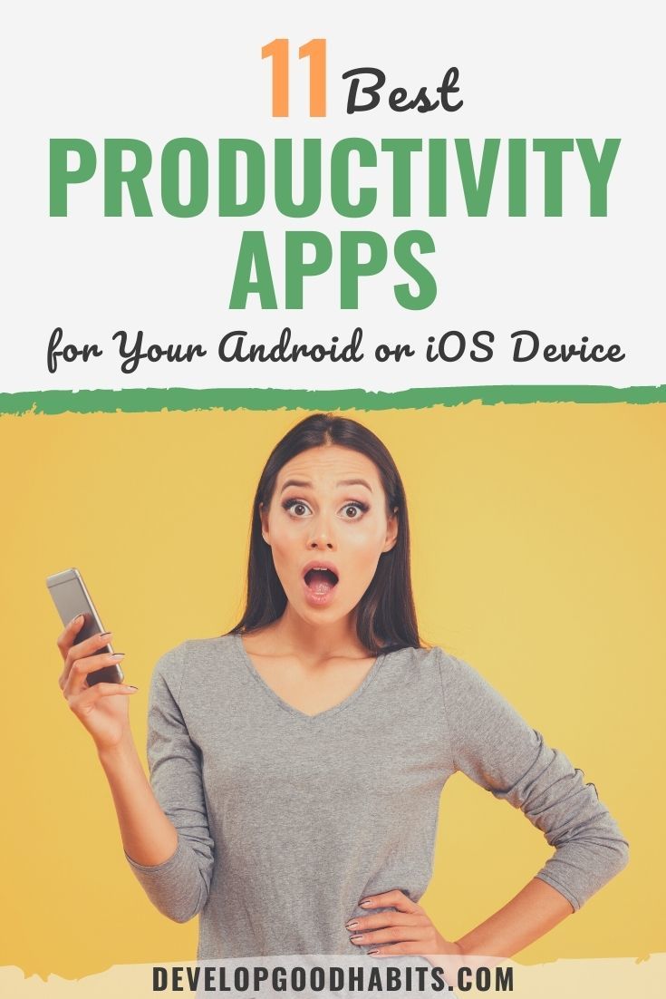 11 Best Productivity Apps for Your Android or iOS Device