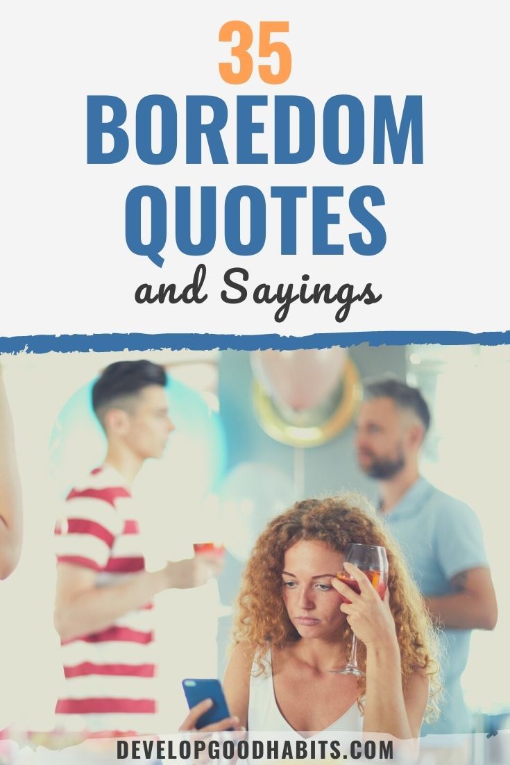 35 Boredom Quotes and Sayings for 2023