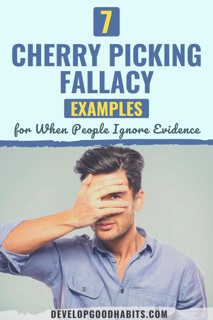 7 Cherry Picking Fallacy Examples for When People Ignore Evidence