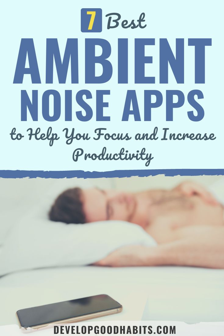 7 Best Ambient Noise Apps to Help You Focus and Increase Productivity