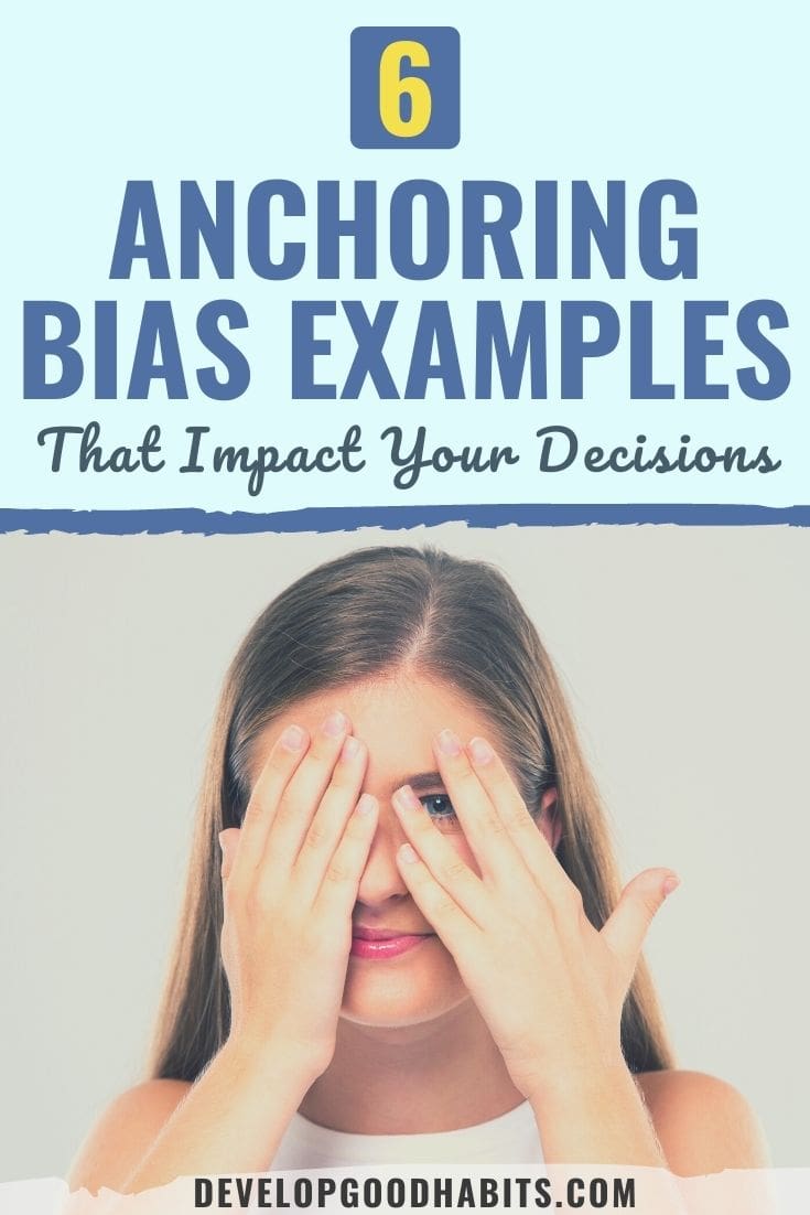 6 Anchoring Bias Examples That Impact Your Decisions