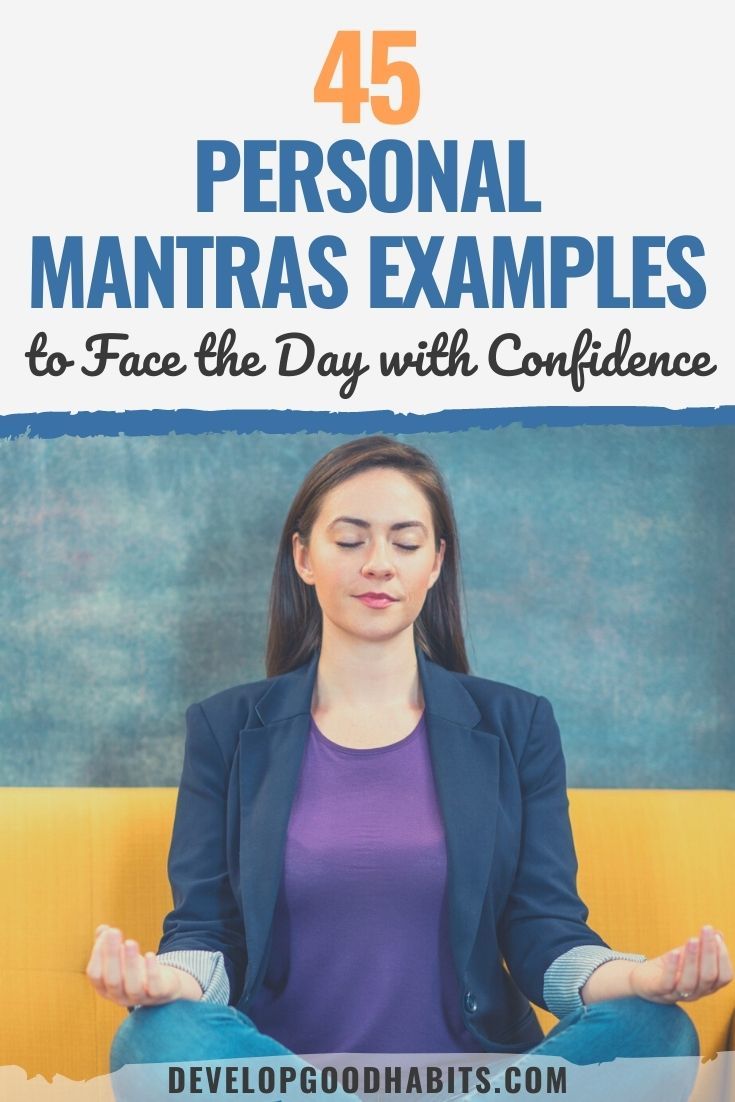 45 Personal Mantras Examples to Face the Day with Confidence
