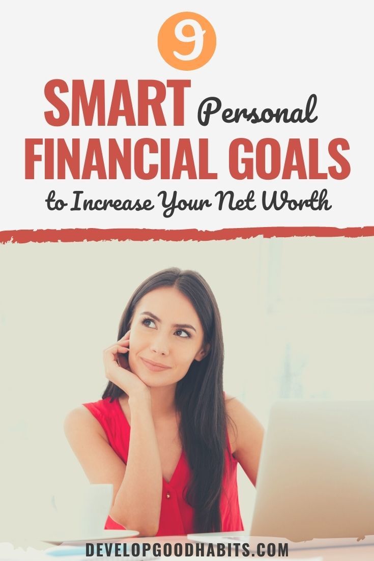 15 SMART Personal Financial Goals to Increase Your Net Worth