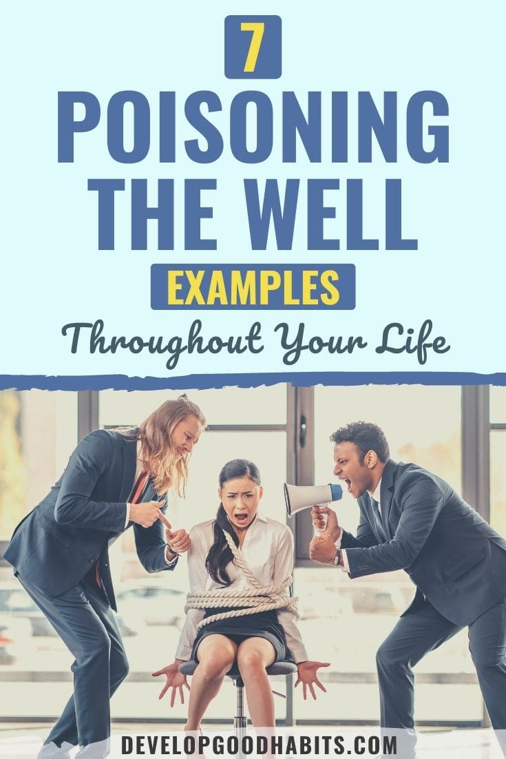 7 Poisoning the Well Examples Throughout Your Life