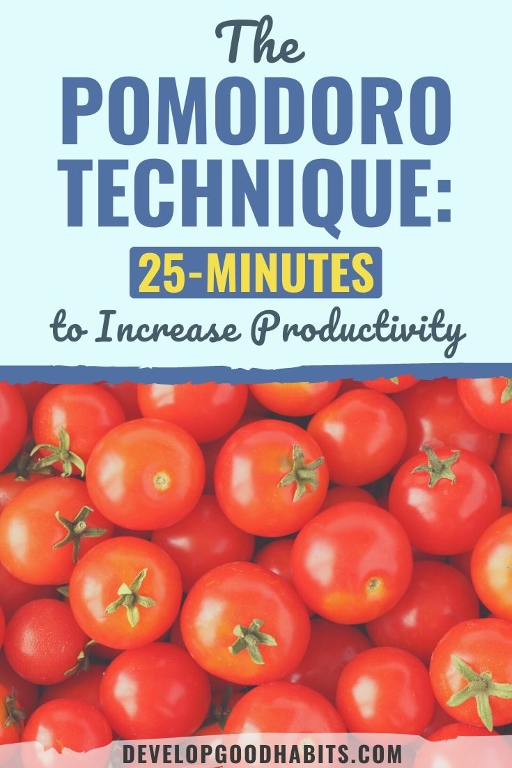 The Pomodoro Technique: 25-Minutes to Increase Productivity