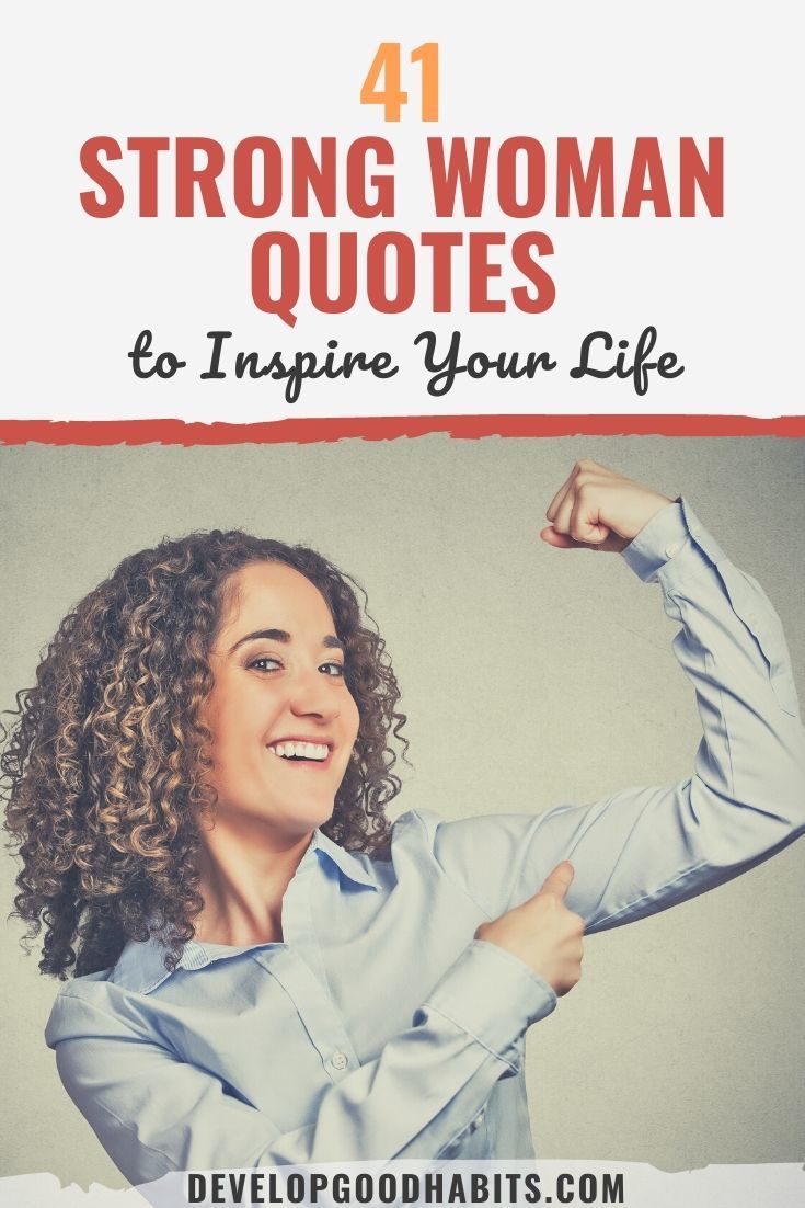41 Strong Woman Quotes to Inspire Your Life