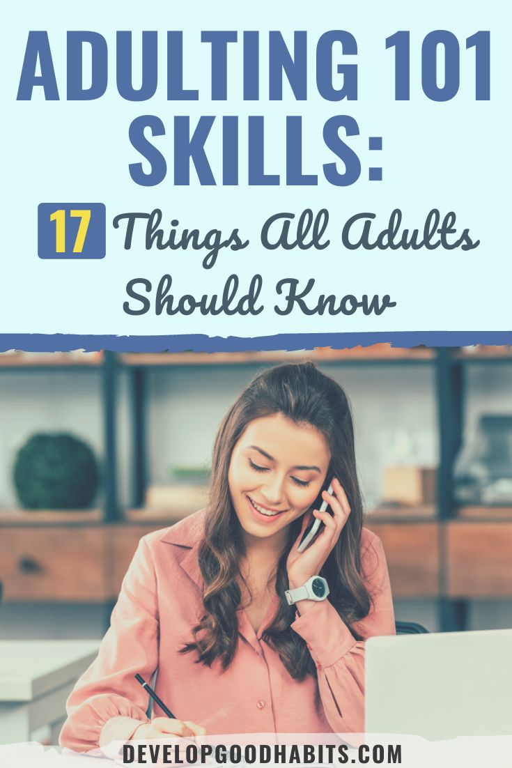 Adulting 101 Skills: 17 Things All Adults Should Know