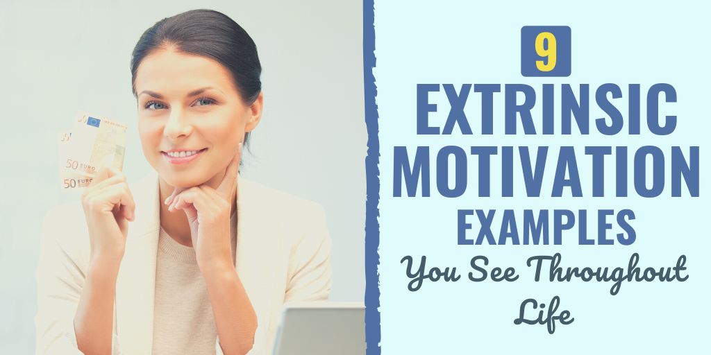 extrinsic motivation examples | intrinsic motivation examples | extrinsic motivation examples in the classroom