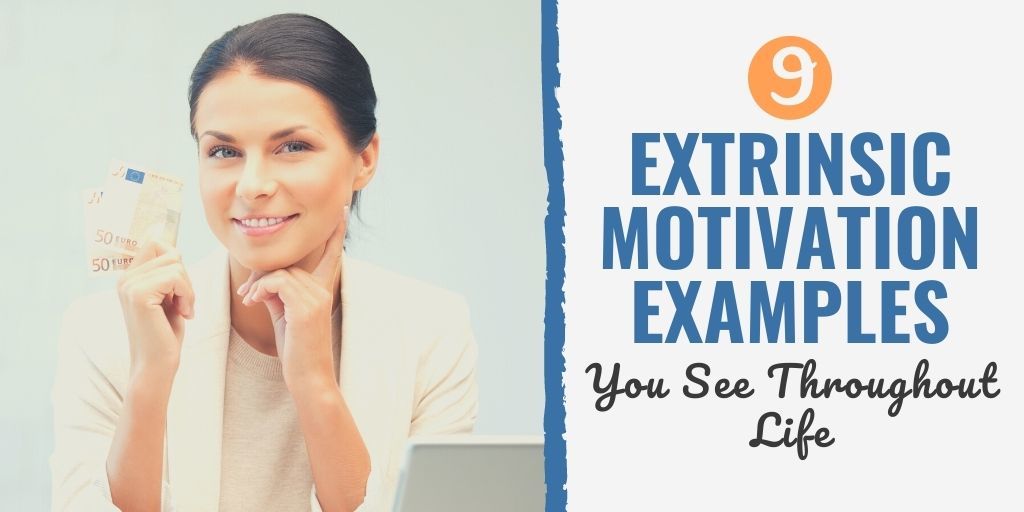 extrinsic motivation examples | intrinsic motivation examples | extrinsic motivation examples in the classroom