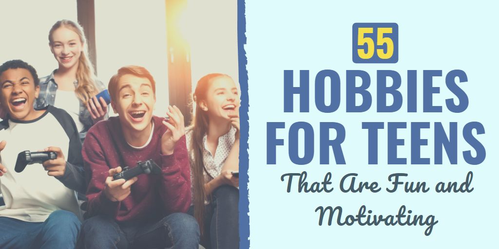 hobbies for teens | hobbies for 16 year old boy | hobbies for 14 year old boy
