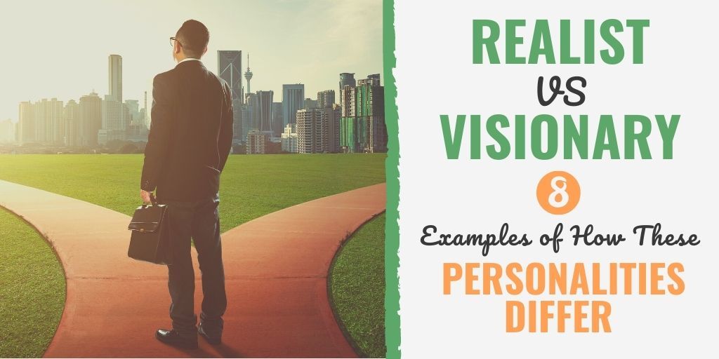 realist vs visionary | realist vs visionary test | realist vs visionary personality type