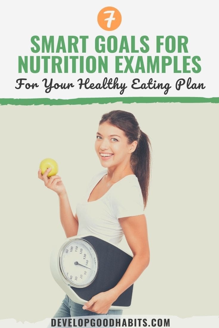 7 SMART Goals for Nutrition (Examples For Your Healthy Eating Plan)