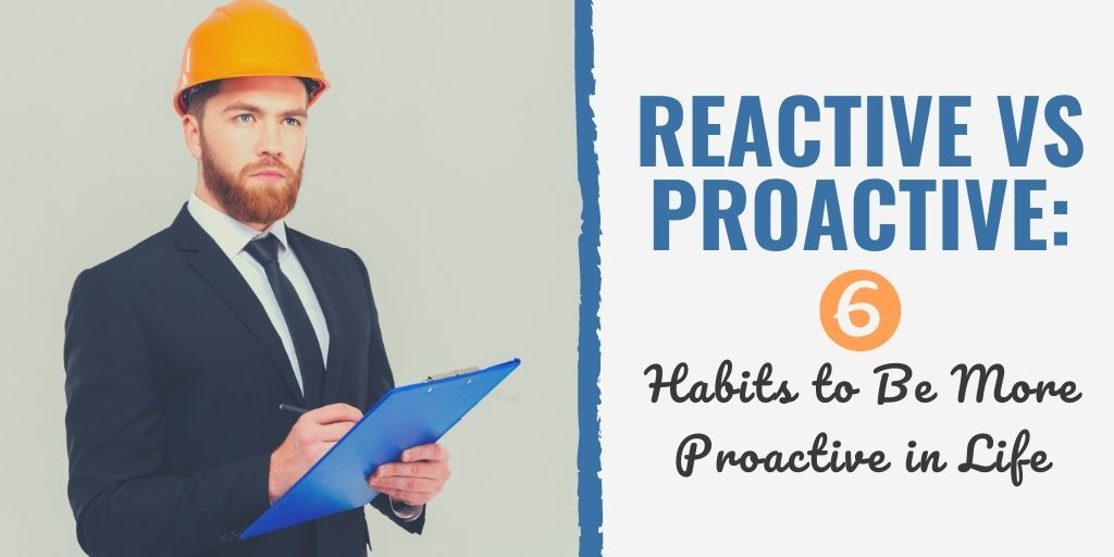 reactive vs proactive | reactive vs proactive habits | proactive vs reactive thinking