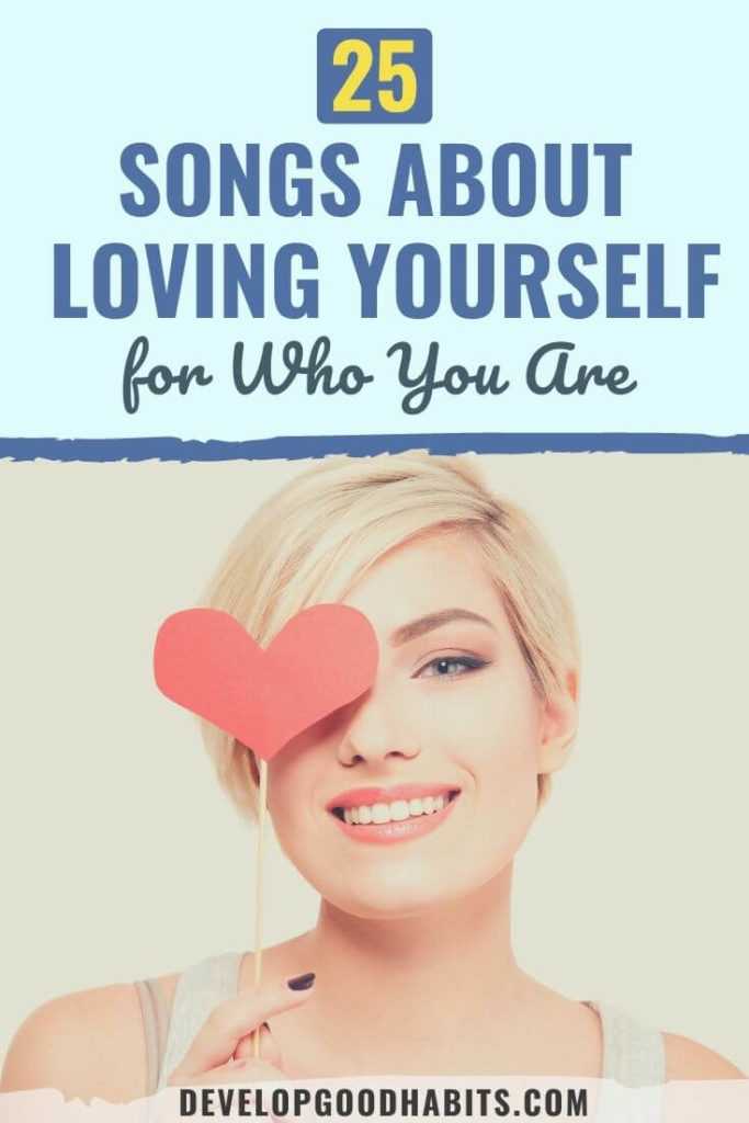 songs about loving yourself | self love songs | inspirational songs about loving yourself