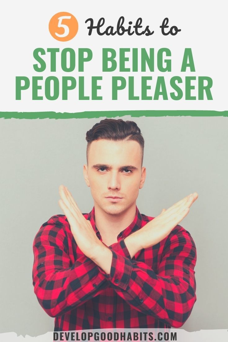 5 Habits to Stop Being a People Pleaser