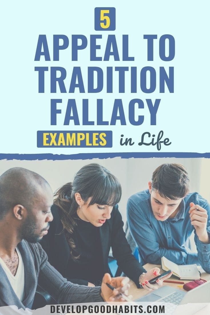 5 Appeal to Tradition Fallacy Examples in Life