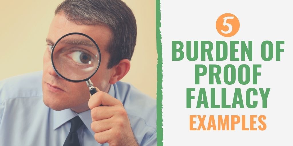 burden of proof fallacy | burden of proof example sentence | burden of proof examples
