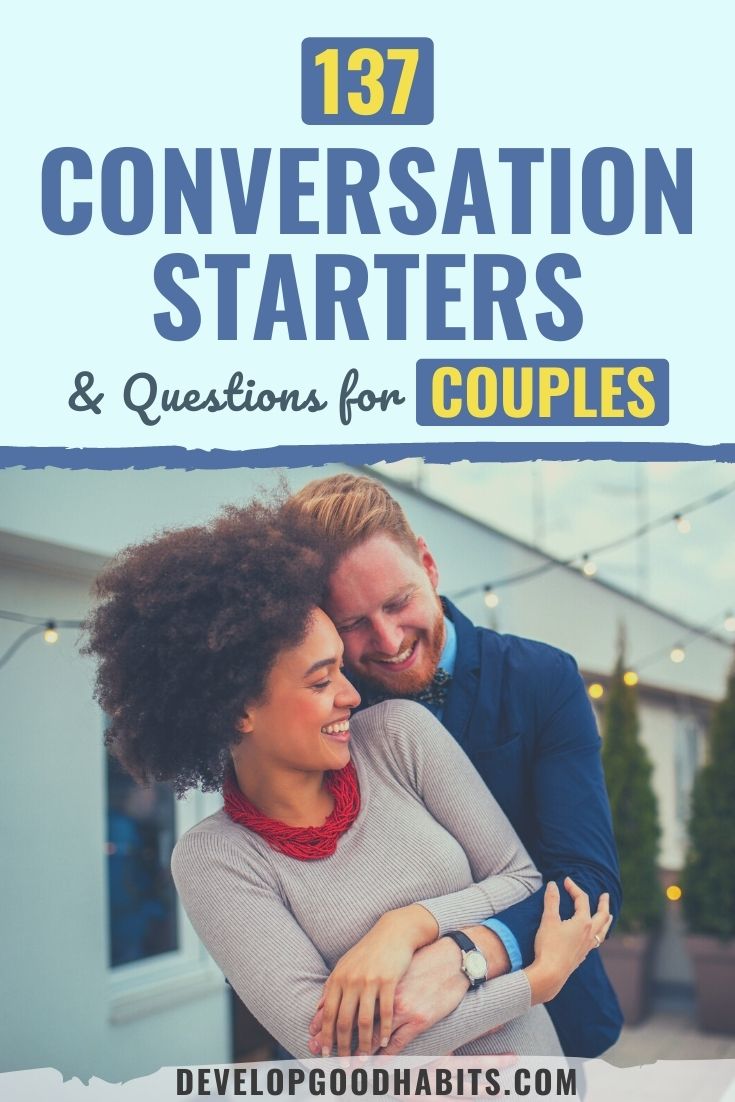 137 Conversation Starters & Questions for Couples