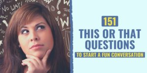 this or that questions to ask a guy | this or that questions to ask a girl | this or that questions hard