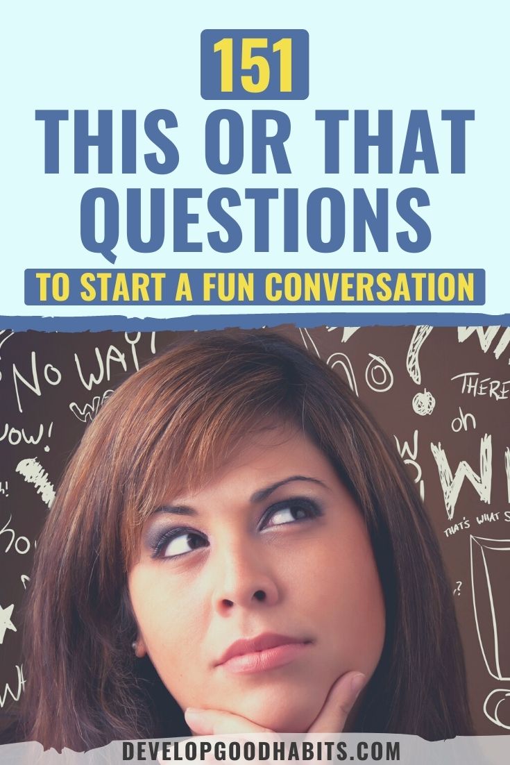 151 This or That Questions to Start a Fun Conversation