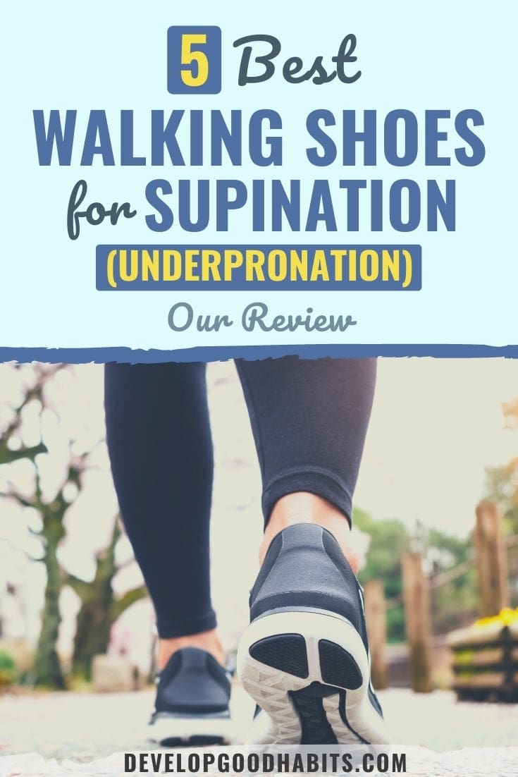 7 Best Walking Shoes for Supination (Underpronation) for 2022
