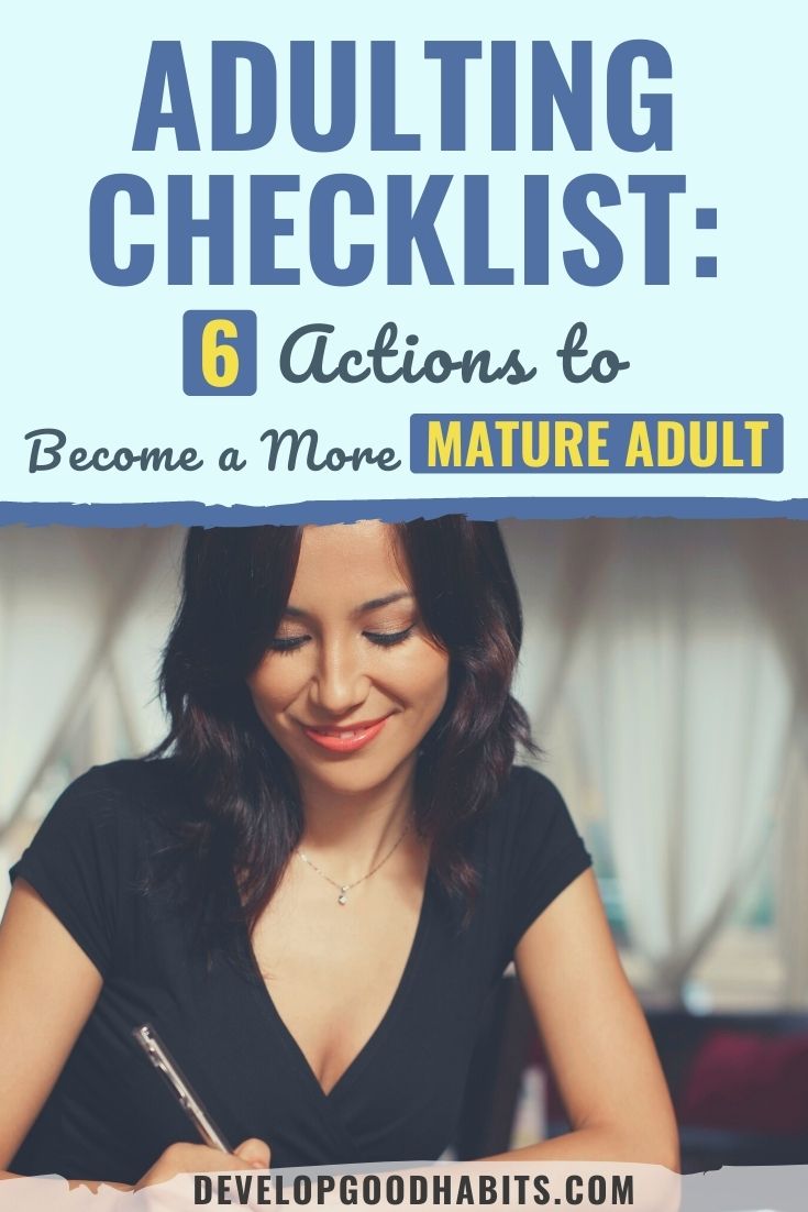 Adulting Checklist: 6 Actions to Become a More Mature Adult